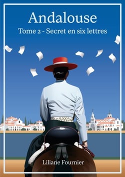 Andalouse, tome 2 - secret en six lettres