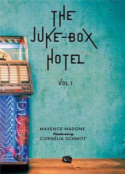 The Juke-Box Hotel : Volume 1
