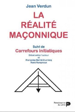 La réalité maçonnique - carrefours initiatiques