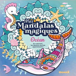 Mes mandalas magiques - Océan - En coloriant, les dessins secrets apparaissent !