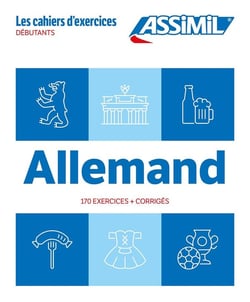 Les cahiers d'exercices : Débutants : Allemand : 170 exercices + corrigés