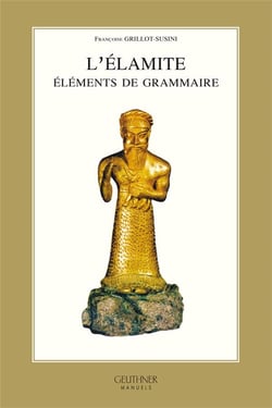 L'élamite : éléments de grammaire