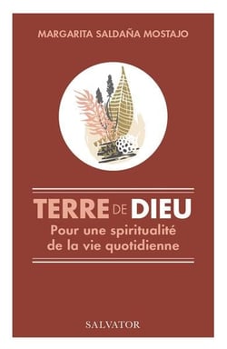Terre de Dieu : une spiritualité de la vie quotidienne