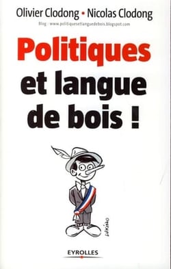 Politiques et langue de bois !