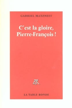 C'est la gloire, pierre-francois !