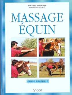 MASSAGE EQUIN- GUIDE PRATIQUE