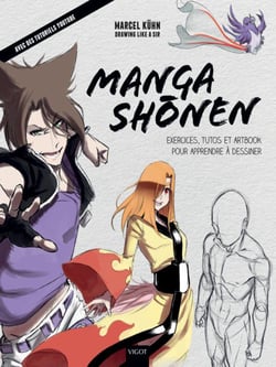 Manga shonen : exercices, tutos et artbook pour apprendre à dessiner