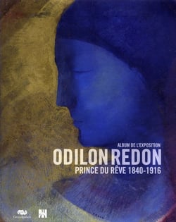 Odilon Redon - prince du rêve 1840-1916 - album de l'exposition