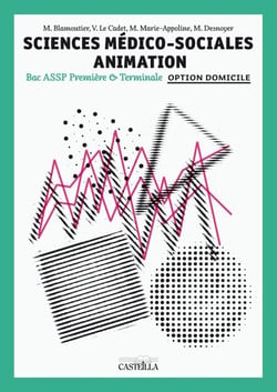 Sciences médico-sociales, animation - bac pro assp 1ère, terminale - livre de l'élève