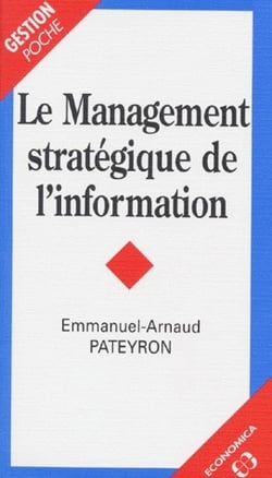 MANAGEMENT STRATEGIQUE DE L'INFORMATION (LE)