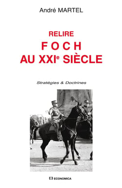 Relire Foch au XXIe siècle