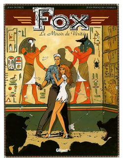 Fox Tome 2 : Le miroir de vérité