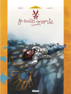 Je suis morte Tome 1