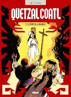 Quetzalcoatl - Tome 07 : Le Secret de la Malinche