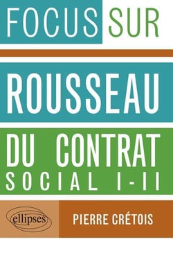 Focus sur Russeau - du contrat social I - II