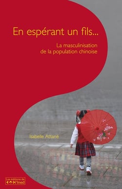 En espérant un fils... : La masculinisation de la population chinoise