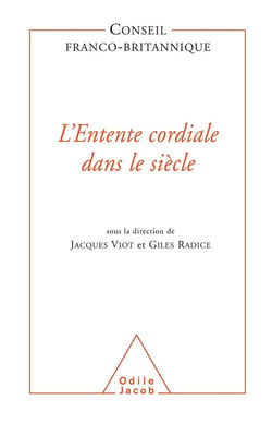 L'Entente cordiale dans le siècle