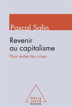 Revenir au capitalisme pour éviter les crises