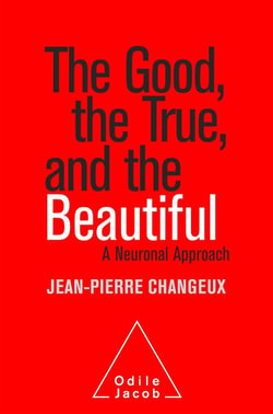 The good, the true and the beautiful - a neuronal approach
