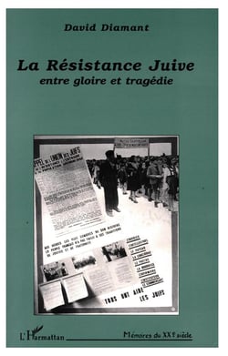 La résistance Juive, entre gloire et tragédie