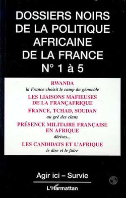 Dossiers Noirs de la politique africaine de la France : Numéros 1 à 5