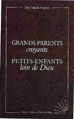 Grands-parents croyants, petits-enfants loin de dieu