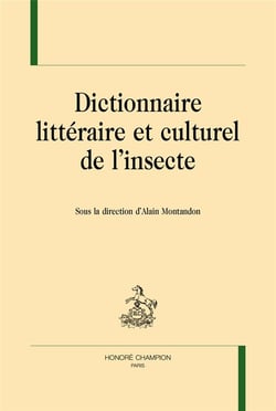 Dictionnaire littéraire et culturel de l'insecte