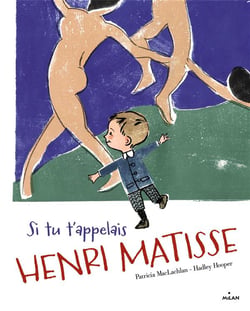 Si tu t'appelais henri matisse