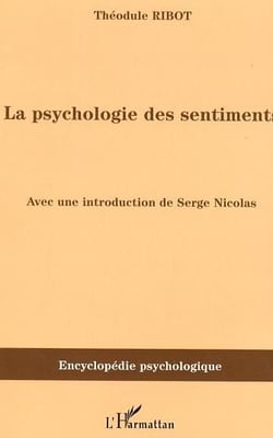 La psychologie des sentiments : (1896)