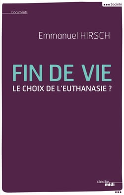 Fin de vie - le choix de l?euthanasie ?