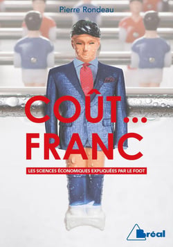 Coût ... franc - les sciences économiques expliquées par le foot