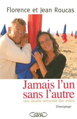 Jamais l'un sans l'autre - Une double remontée des enfers