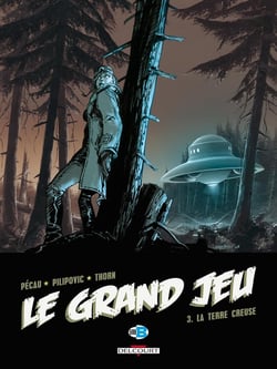 Le grand jeu Tome 3 : la terre creuse