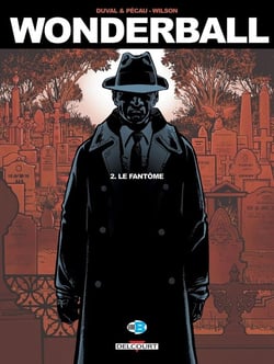 Wonderball Tome 2 : le fantôme