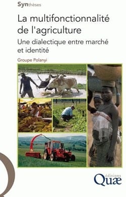 La multifonctionnalité de l'agriculture - une dialectique entre marché et identité
