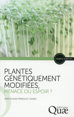 Plantes génétiquement modifiées - menace ou espoir