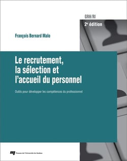 Le recrutement, la sélection et l'accueil du personnel - outils pour développer les compétences du professionnel (2e édition)
