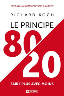 Le principe 80/20 - faire plus avec moins