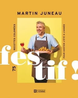 Festif ! 75 recettes colorées pour goûter l'été à l'année