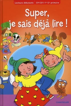 Lecteurs débutants - super, je sais déjà lire ! - cp/ce1