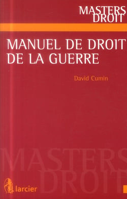 MANUEL DU DROIT DE LA GUERRE