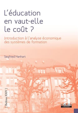 L'éducation en vaut-elle le coût ? introduction à l'analyse économique des systèmes de formation