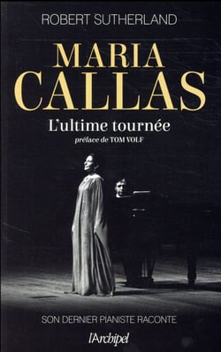 Maria callas - l'ultime tournée