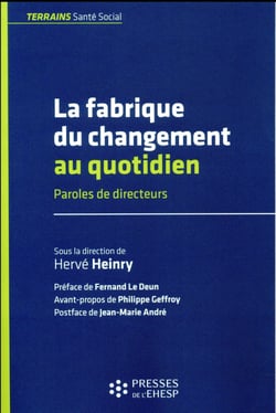 La fabrique du changement au quotidien - paroles de directeurs