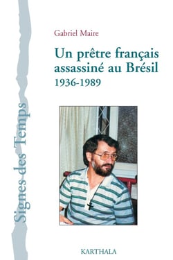 Un prêtre français assassiné au Bresil - 1939-1989