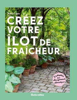 Créez votre îlot de fraîcheur