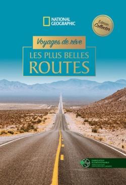 Voyages de rêve : Les plus belles routes