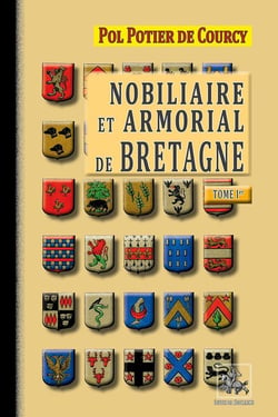 Nobiliaire et armorial de Bretagne Tome 1