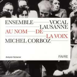 Ensemble vocal Lausanne - au nom de la voix (1961-2011)