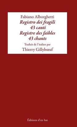 Registre des faibles / registro dei fragili, 43 chants / 43 canti